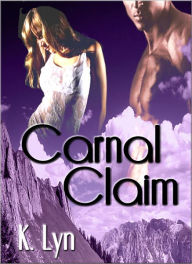 Title: Carnal Claim, Author: K. Lyn