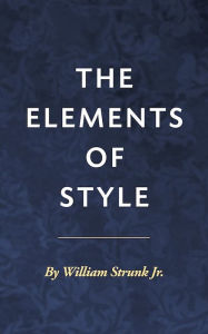 Title: The Elements of Style, Author: William Strunk