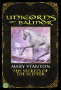 Unicorns of Balinor: The Secrets of the Scepter (Book Six)