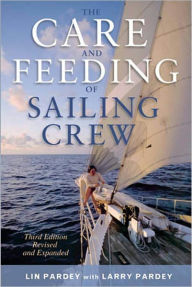 Title: The Care and Feeding of Sailing Crew, Author: Lin Pardey