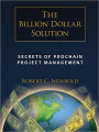 The Billion Dollar Solution: Secrets of ProChain Project Management