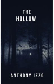 Title: The Hollow, Author: Anthony Izzo