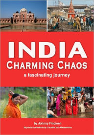 Title: India Charming Chaos, Author: Johnny Fincioen