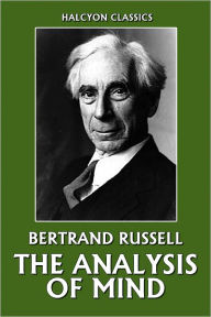 Title: The Analysis of Mind by Bertrand Russell, Author: Bertrand Russell