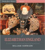 Elizabethan England: From “A Description of England” (Illustrated)