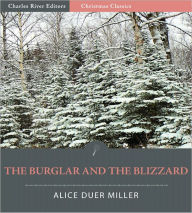 Title: The Burglar and the Blizzard (Illustrated), Author: Alice Duer Miller