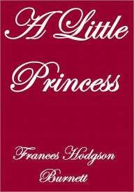 Title: A LITTLE PRINCESS, Author: Frances Hodgson Burnett