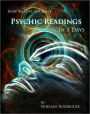 How To Give Yourself Psychic Readings In 3 Days
