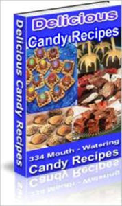 Title: 334 Mouth Watering Candy Recipes, Author: Teen