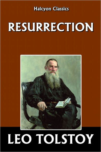 Resurrection by Leo Tolstoy