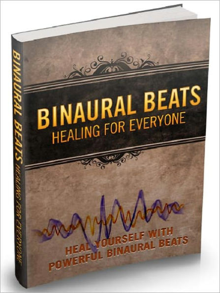 Binaural Beats Healing For Everyone - Heal Yourself With Powerful Binaural Beats (Recommended)