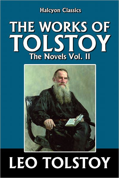 Works of Leo Tolstoy by Leo Tolstoy | eBook | Barnes & Noble®