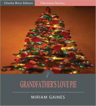 Title: Grandfather's Love Pie (Illustrated), Author: Miriam Gaines