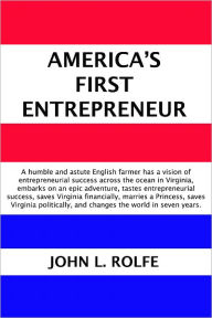 Title: America's First Entrepreneur, Author: John Rolfe