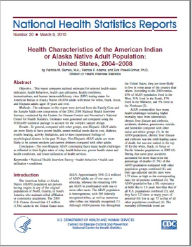 Title: Health Characteristics of the American Indian or Alaska Native Adult Population: United States, 2004–2008, Author: Patricia M. Barnes
