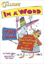 In A Word: 750 Words and Their Fascinating Stories and Origins