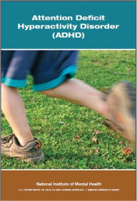 Title: Attention Deficit Hyperactivity Disorder (ADHD), Author: National Institute of Mental Health