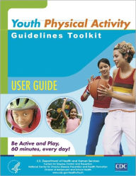 Title: Youth Physical Activity Guidelines Toolkit, Author: Valerie Daniel