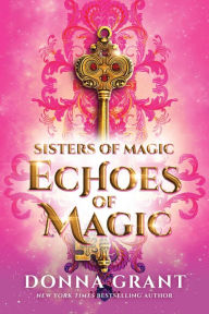 Title: Echoes of Magic, Author: Donna Grant