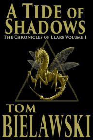 Title: A Tide of Shadows, Author: Tom Bielawski