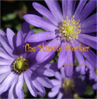 Title: The Miracle Worker, Author: Natasha Guruleva
