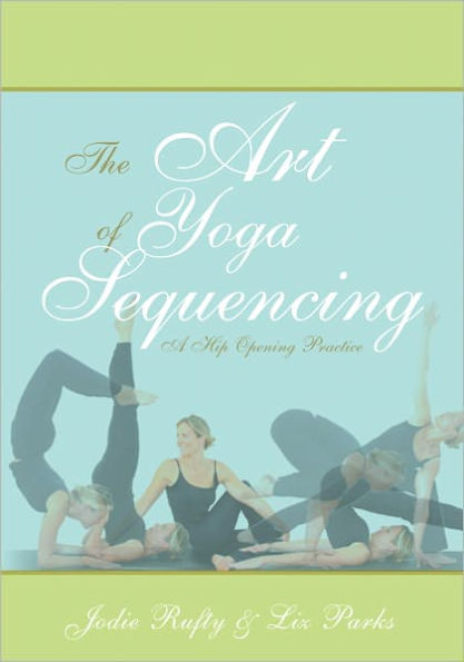 The Art of Yoga Sequencing