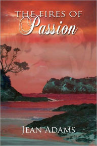 Title: The Fires of Passion, Author: Jean Adams