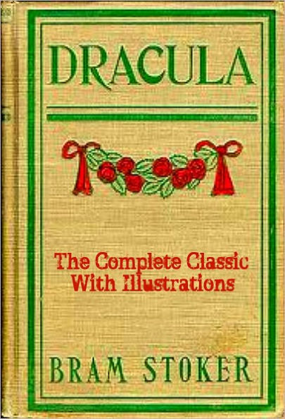 DRACULA [Deluxe Edition] THE ORIGINAL CLASSIC With ILLUSTRATIONS Plus Entire BONUS AUDIOBOOK NARRATION