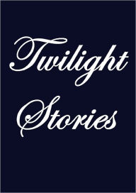 Title: TWILIGHT STORIES, Author: Various