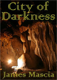 Title: City of Darkness, Author: James Mascia
