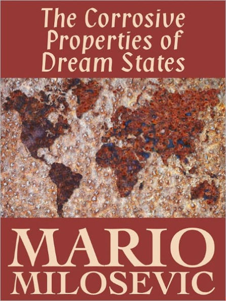The Corrosive Properties of Dream States