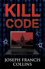 Title: Kill Code, Author: Joseph Collins