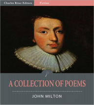 Title: A Collection of Poems (Illustrated), Author: John Milton