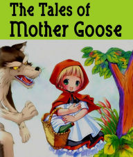 Title: The Tales of Mother Goose, Author: Charles Perrault