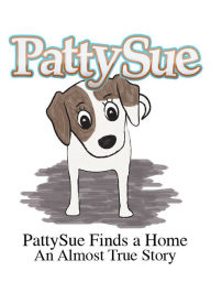 Title: PattySue Finds a Home, Author: Karen Norton