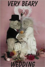 A VERY BEARY WEDDING (A Children's Picture Book)