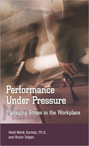 Title: Performance Under Pressure, Author: Bruce Tulgan