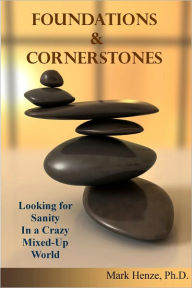 Title: Foundations & Cornerstones, Author: Mark Henze