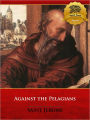 Against the Pelagians - Enhanced