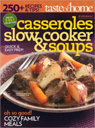 Title: Taste of Home Casseroles, Slow Cooker & Soups, Author: Taste of Home Editors