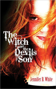 Title: The Witch and the Devil's Son, Author: Jennifer B. White