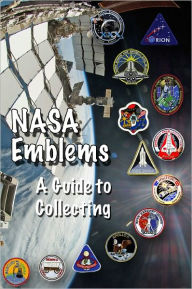 Title: NASA Emblems: A Guide to Collecting, Author: Russell Herron