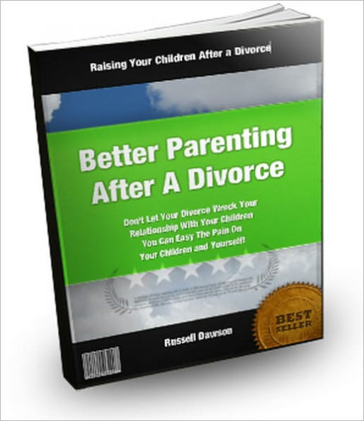 Better Parenting After A Divorce