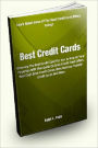 Best Credit Cards; Choosing The Best Credit Card For You Is Now At Your Fingertips With This Guide On Best Credit Card Offers, Best Cash Back Credit Cards, Best Balance Transfer Credit Cards, And More