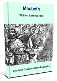 Title: Macbeth - Deutsche Übersetzung, Author: William Shakespeare