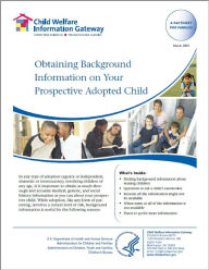 Title: Obtaining Background Information on Your Prospective Adopted Child, Author: Child Welfare Information Gateway