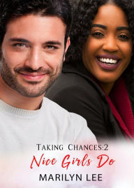 Title: Nice Girls Do (Taking Chances Series #2), Author: Marilyn Lee