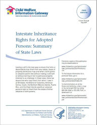 Title: Intestate Inheritance Rights for Adopted Persons: Summary of State Laws, Author: Child Welfare Information Gateway