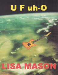 Title: U F uh-O, Author: Lisa Mason