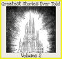 Greatest Stories Ever Told Volume 2 (Nook Edition - Anna Karenina, Jungle Book, Christmas Carol, Three Musketeers, Anne of Green Gables, Robinson Crusoe, Call of the Wild and the list goes on)